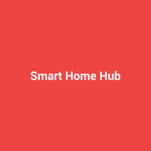 Smart Home Hub